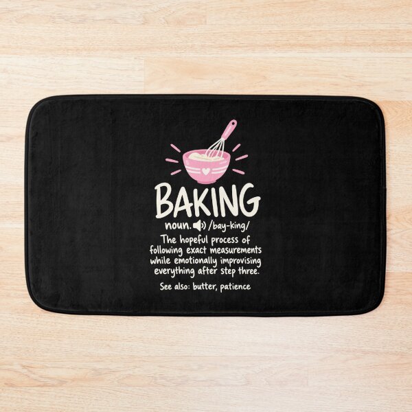 Item preview, Baking Definition Funny Baker Humor for Home Bakers designed and sold by MOTIFOLK.