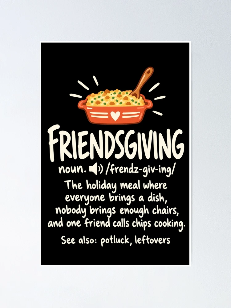 Imagen 1 de 3, Póster con la obra Friendsgiving Definition Funny Thanksgiving Dinner Humor, diseñada y vendida por MOTIFOLK.