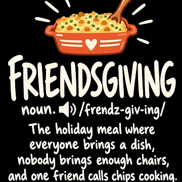 Imagen de la obra Friendsgiving Definition Funny Thanksgiving Dinner Humor de MOTIFOLK
