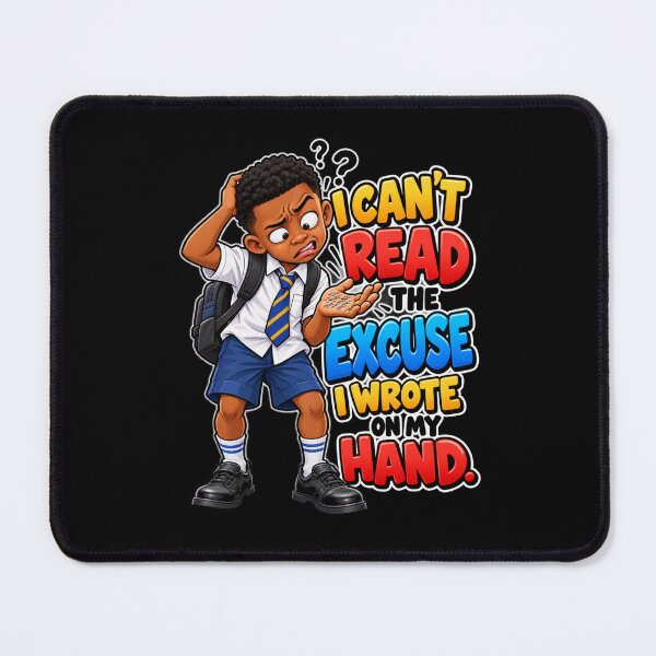 Item preview, I Can’t Read the Excuse I Wrote on My Hand — Funny Student Humor designed and sold by signshirtz.