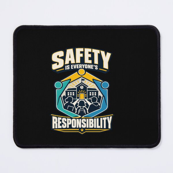 Item preview, School Safety Is Everyone's Responsibility Design designed and sold by YASSINE HZ.