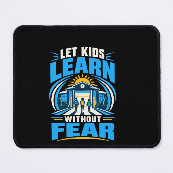 Item preview, Let Kids Learn Without Fear School Advocacy Design designed and sold by YASSINE HZ.