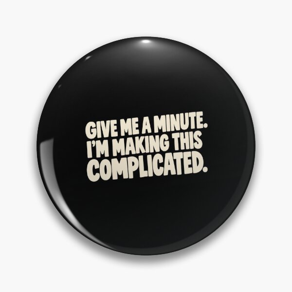 Item preview, Give Me A Minute Funny Overthinker Introvert Humor designed and sold by MOTIFOLK.