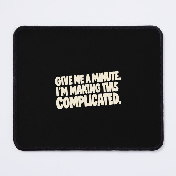Item preview, Give Me A Minute Funny Overthinker Introvert Humor designed and sold by MOTIFOLK.