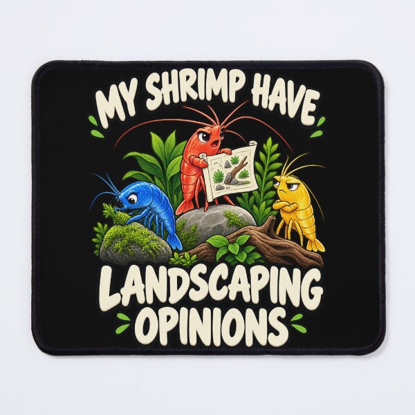 Item preview, My Shrimp Have Landscaping Opinions designed and sold by Winakuart.