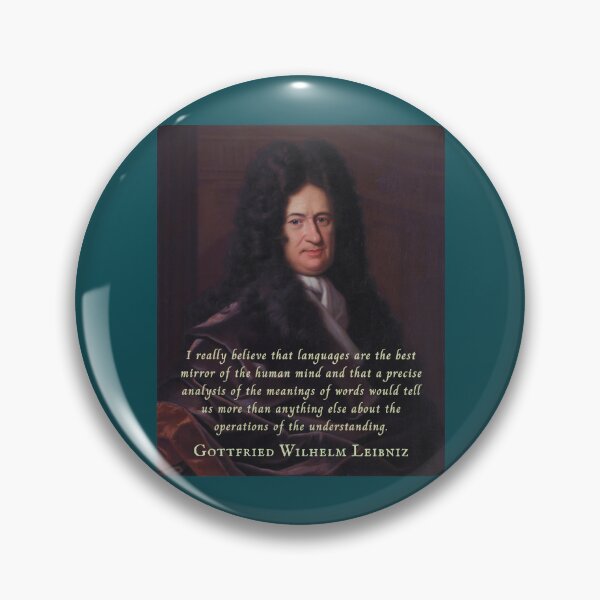 Item preview, Gottfried Wilhelm Leibniz quote: I really believe that languages are the best mirror of the human mind... designed and sold by artbleed.