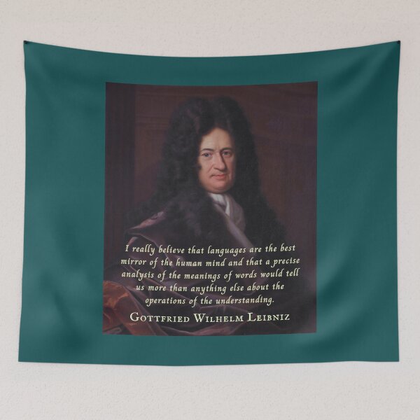 Item preview, Gottfried Wilhelm Leibniz quote: I really believe that languages are the best mirror of the human mind... designed and sold by artbleed.