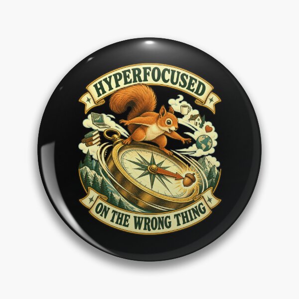Item preview, Hyperfocused On The Wrong Thing Distraction ADHD Focus designed and sold by FolkGraphics.
