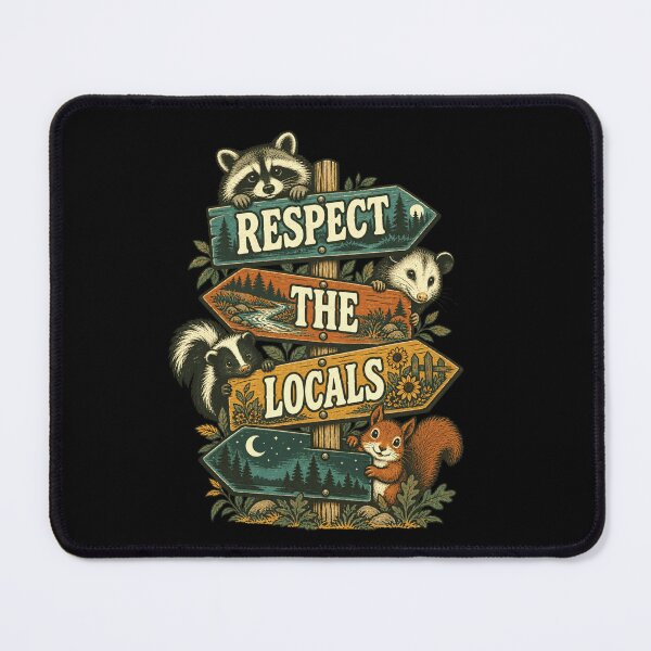 Item preview, Respect The Locals Wildlife Animals Nature Lover Outdoors designed and sold by FolkGraphics.