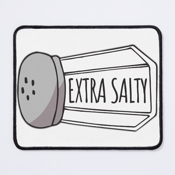 Item preview, Extra Salty designed and sold by Inappropriate Giggles.