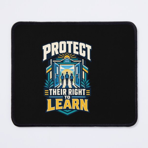 Item preview, Protect Their Right To Learn School Education designed and sold by YASSINE HZ.