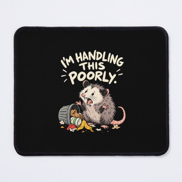 Item preview, I'm Handling This Poorly Funny Opossum Chaos Humor designed and sold by MOTIFOLK.
