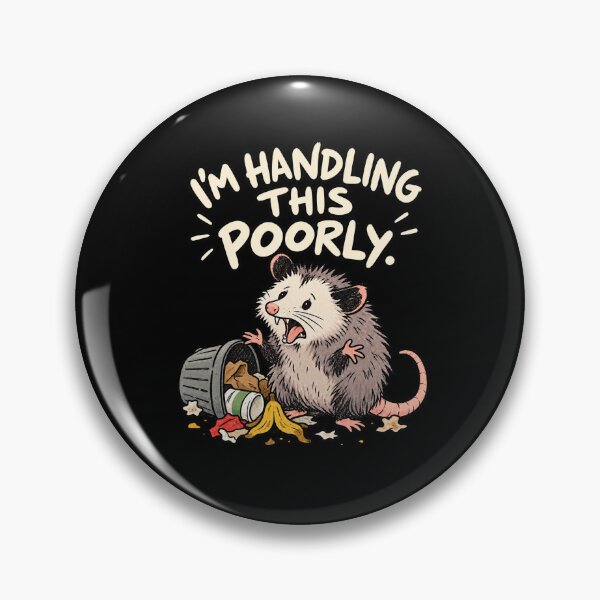 Item preview, I'm Handling This Poorly Funny Opossum Chaos Humor designed and sold by MOTIFOLK.