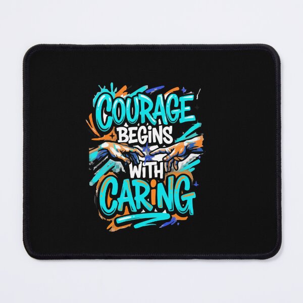 Item preview, Courage Begins With Caring Graffiti Art Design designed and sold by YASSINE HZ.