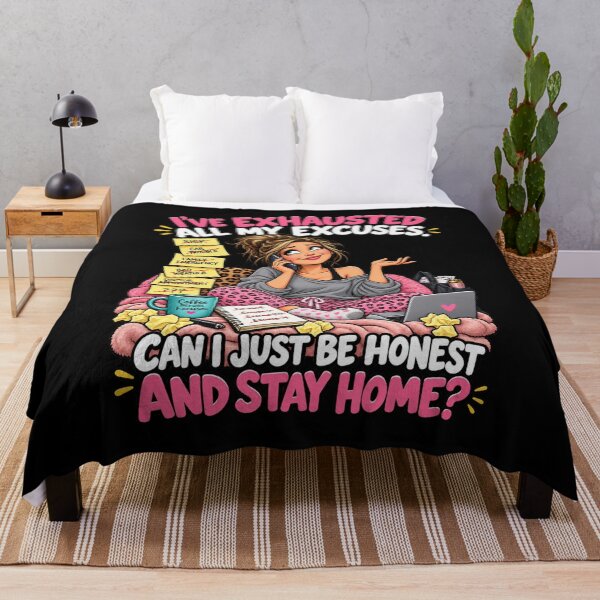 Item preview, I’VE EXHAUSTED ALL MY EXCUSES. CAN I JUST BE HONEST AND STAY HOME? designed and sold by signshirtz.