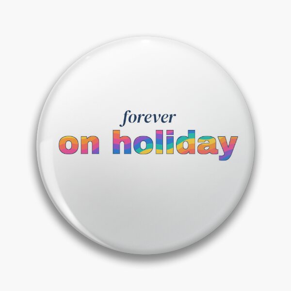 Item preview, Forever On Holiday Retro Wavy Typography Quote designed and sold by Tad & smidgen.