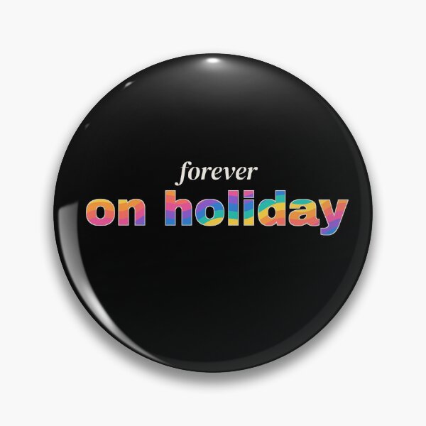 Item preview, Forever On Holiday Retro Wavy Typography Quote designed and sold by Tad & smidgen.