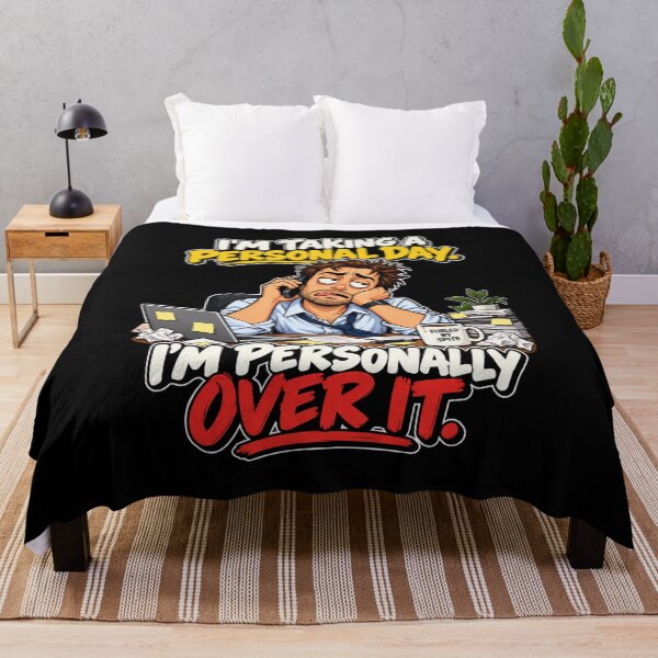 Item preview, I’m Taking a Personal Day. I’m Personally Over It. Funny Work designed and sold by signshirtz.