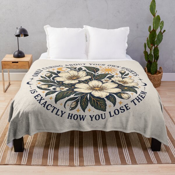 Item preview, Only Caring About Your Own Rights Is How You Lose Them, Floral Political Protest, Retro Human Rights Activist Statement designed and sold by Quiajia.