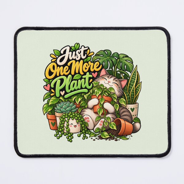 Item preview, Just One More Plant – Funny Cat & Houseplant Lover Design designed and sold by DIB Designs – Express Your Style.