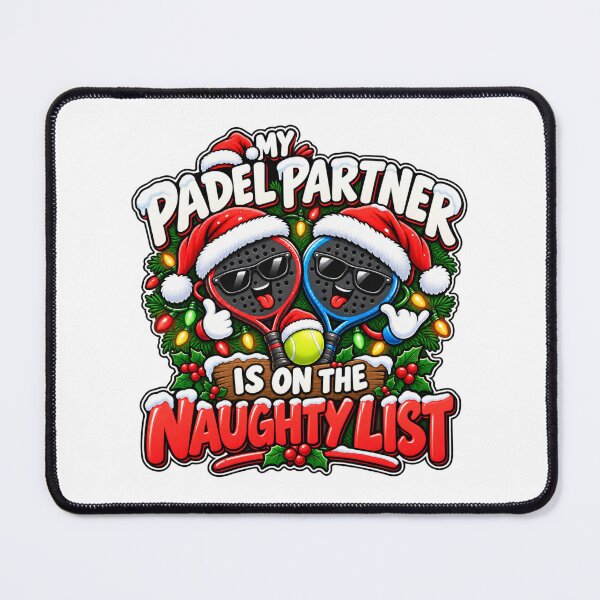 Item preview, My Padel Partner Is On The Naughty List Funny Padel Christmas designed and sold by WeirdlyMild.