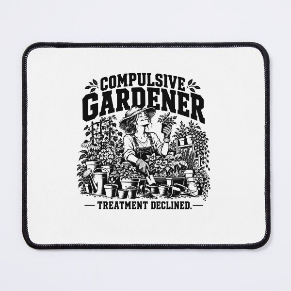 Item preview, Compulsive Gardener – Funny Gardening Humor – Treatment Declined designed and sold by VisualWeight.
