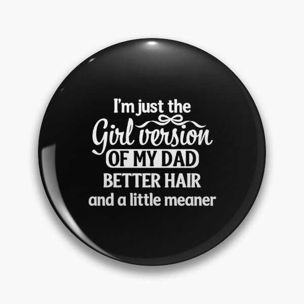 Item preview, Funny Daughter Attitude with Better Hair Humor designed and sold by DaphoLatara.