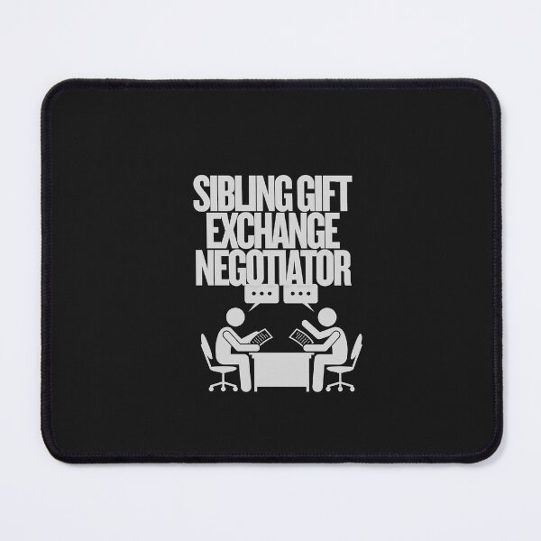 Item preview, Sibling Gift Exchange Negotiator designed and sold by Bubpat.