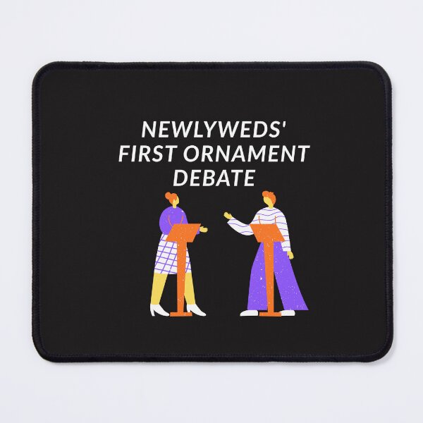Item preview, Newlyweds' First Ornament Debate designed and sold by Bubpat.