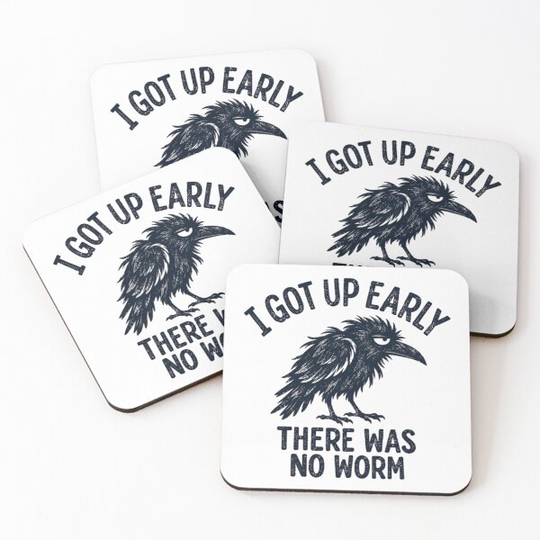 Item preview, Grumpy Crow, I Got Up Early No Worm, Bird Lover Humor designed and sold by SheraGeschke.