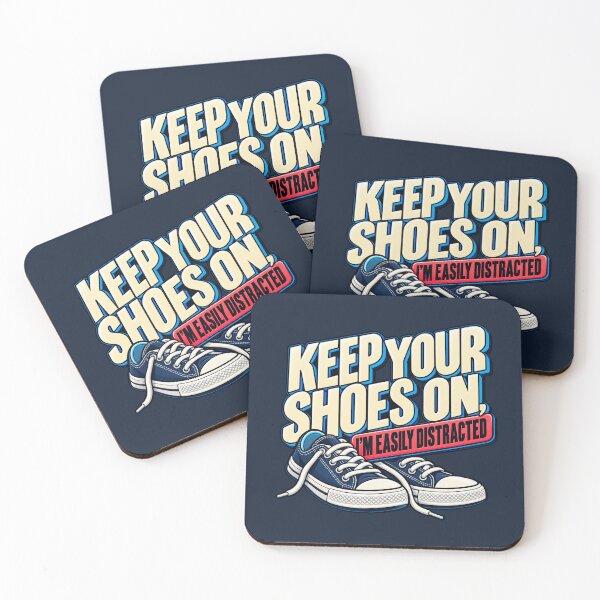 Item preview, Keep Your Shoes On – Easily Distracted Foot Humor designed and sold by Bernd Friese.