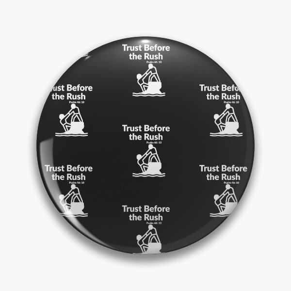 Item preview, Trust Before the Rush designed and sold by Bubpat.