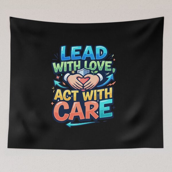 Item preview, Lead With Love Act With Care Compassion Quote Oregon School designed and sold by AmeliaShirts.