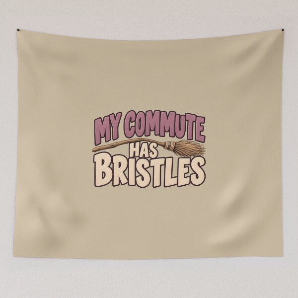 Item preview, My Commute Has Bristles — Funny Halloween Broomstick designed and sold by VioVibe.