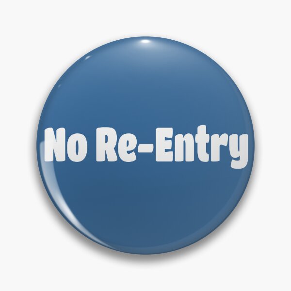 Item preview, No Re-Entry (White Text) designed and sold by Flirty Merch.