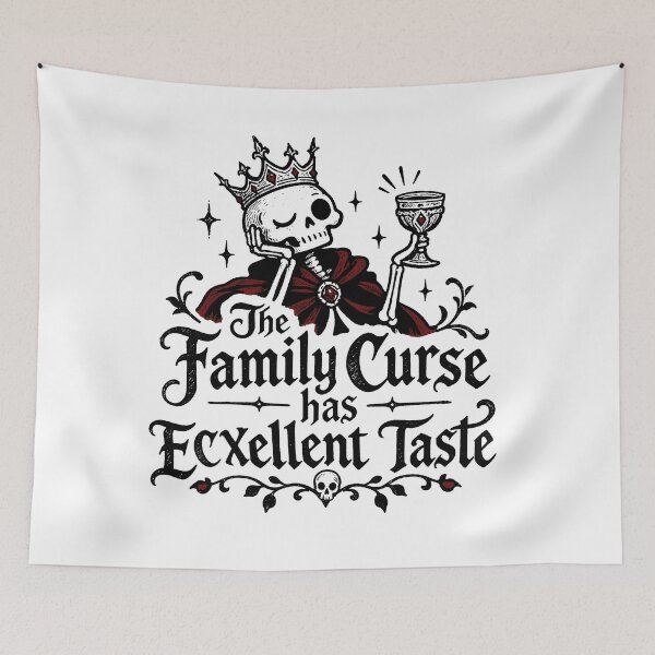 Item preview, The Family Curse Has Excellent Taste – Funny Gothic Medieval Dark Humor Quote designed and sold by witchlingart.