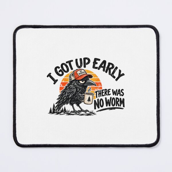 Item preview, I Got Up Early There Was No Worm designed and sold by Maris8Mihok.