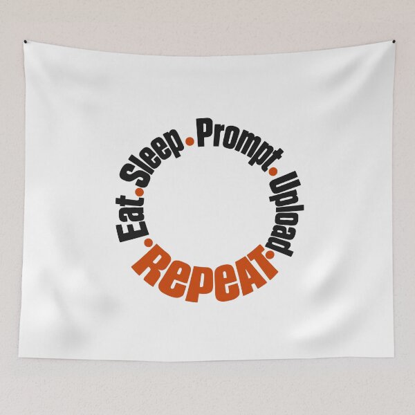 Item preview, Eat Sleep Prompt Upload Repeat Circular Typography AI Humor designed and sold by ThreadQuirk.