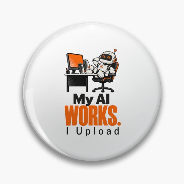 Item preview, My AI Works I Upload Funny Robot Typographer Tech Humor designed and sold by ThreadQuirk.