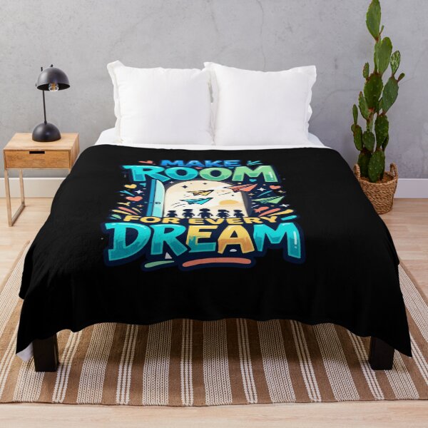 Item preview, Make Room For Every Dream Motivational Quote Oregon School designed and sold by AmeliaShirts.