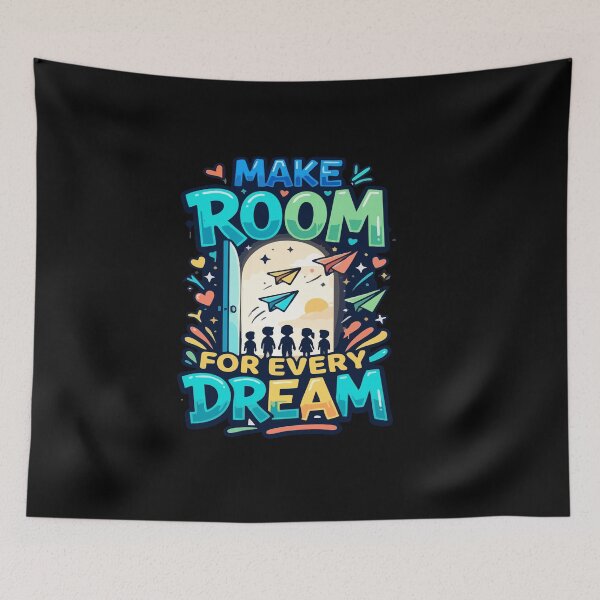 Item preview, Make Room For Every Dream Motivational Quote Oregon School designed and sold by AmeliaShirts.