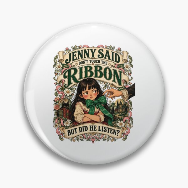 Item preview, Jenny Said Don't Touch The Ribbon designed and sold by Maris8Mihok.