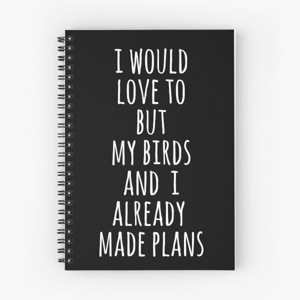 Item preview, I would love to but my birds and I already made plans designed and sold by FandomizedRose.