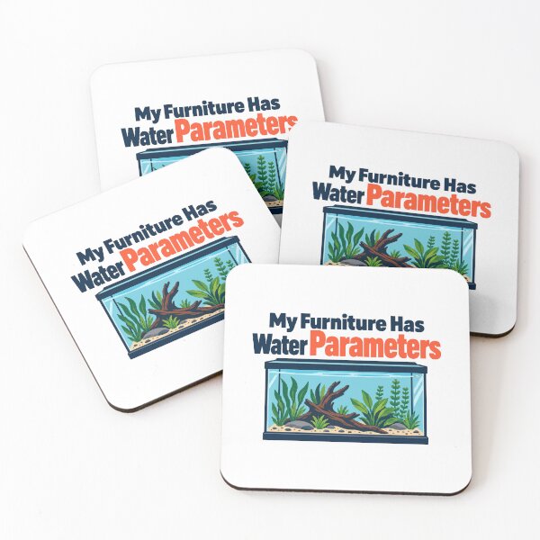 Item preview, My Furniture Has Water Parameters Aquarium Keeper Humor designed and sold by ThreadQuirk.