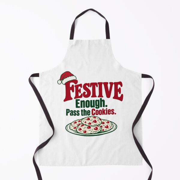 Item preview, Festive Enough Pass the Cookies Christmas Cookie Humor designed and sold by ThreadQuirk.
