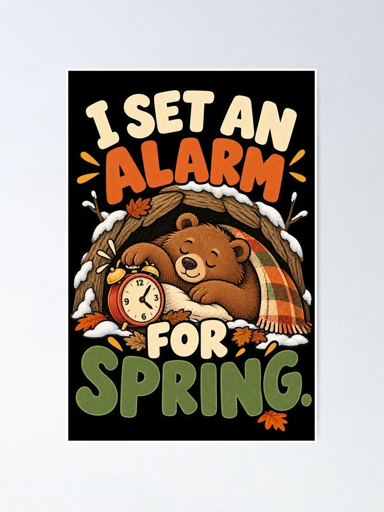 Imagen 1 de 3, Póster con la obra Funny Hibernation Bear - I Set An Alarm For Spring, diseñada y vendida por MOTIFOLK.