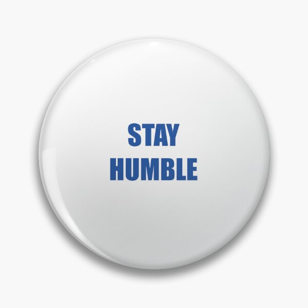 Item preview, Stay Humble designed and sold by Inspirationmotivation.