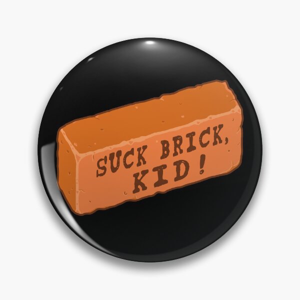 Item preview, Suck Brick, Kid! designed and sold by HighStakes.