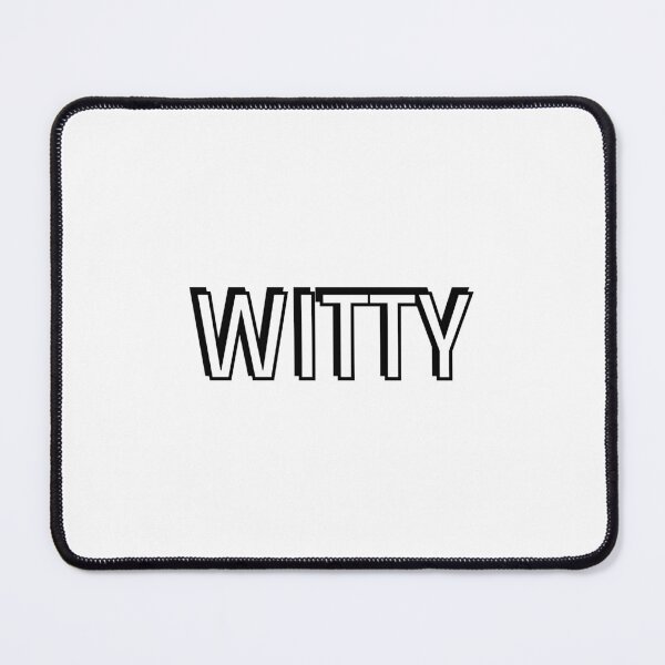 Item preview, WITTY designed and sold by Inspirationmotivation.