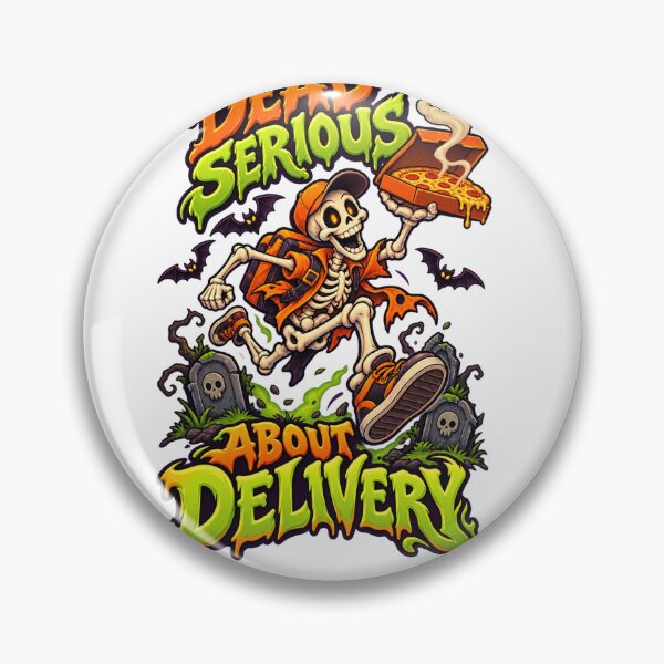 Item preview, Dead Serious About Delivery designed and sold by Quistlor.